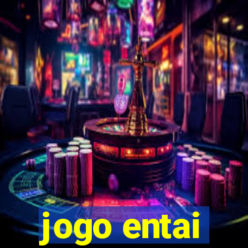 jogo entai